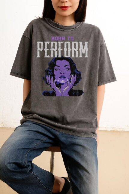 Born To Perform T-Shirt | Stage Star Power Graphic Tee