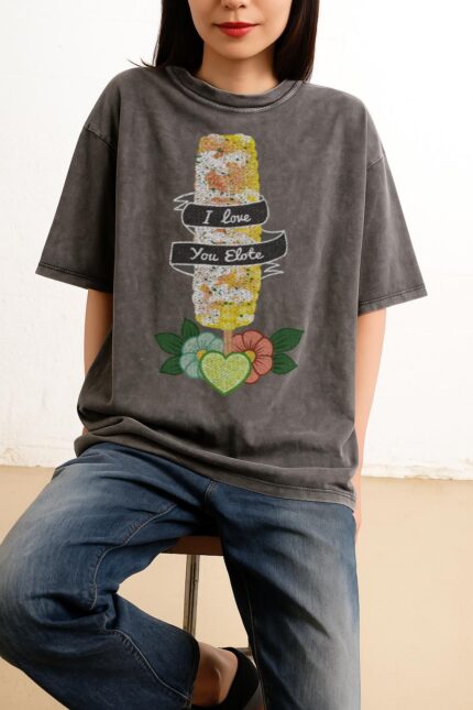 Funny Elote T-Shirt | Mexican Street Corn Foodie Tee